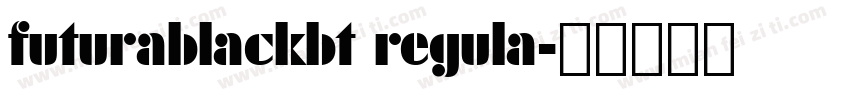 futurablackbt regula字体转换